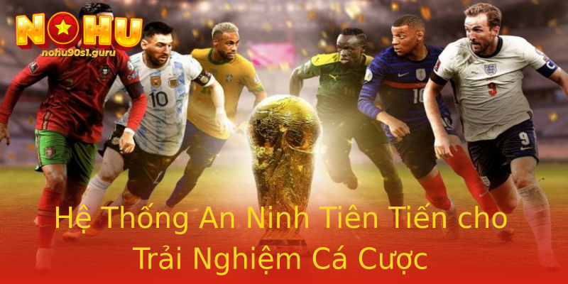 Hệ Thống An Ninh Tiên Tiến cho Trải Nghiệm Cá Cược Hệ Thống An Ninh Tiên Tiến cho Trải Nghiệm Cá Cược
